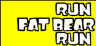Run Fat Bear Run