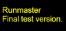Runmaster: Final test
