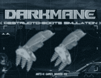 Dark Mane: Destructo-Boots Simulation