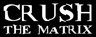 Crush the Matrix