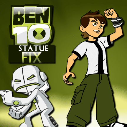 Ben 10 Statue Fix