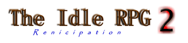 The Idle RPG 2: Renicipation