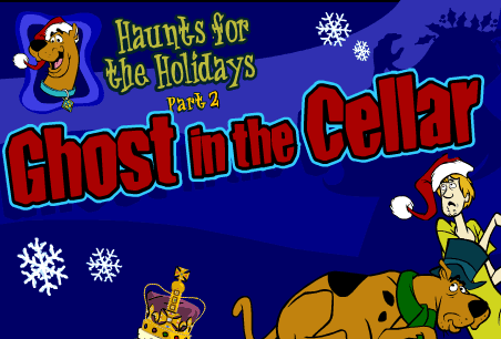 Scooby-Doo: Haunts for the Holidays Part 2 - Ghost in the Cellar
