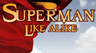 Superman - Like Alike