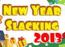 New Year Slacking 2013