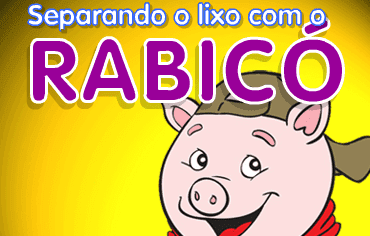 Separando o lixo com o Rabicó