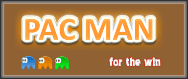 Pac Man for the Win