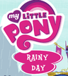 My Little Pony Rainy Day