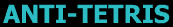 Anti Tetris