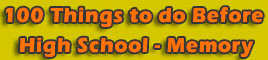 100 Things to do Before High School - Memory