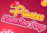 Princess Valentine Prep