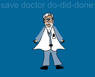 Save Doctor Do-Did-Done