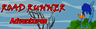 Road Runner Adventures