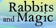 Rabbits and Magic