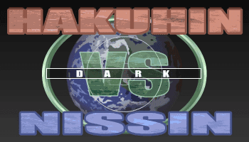 HAKUHIN VS NISSIN DARK