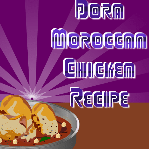 Dora Moroccan Chicken Recipe