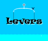 Levers