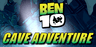 Ben 10 Cave Adventure