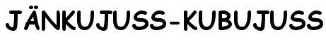 Jänkujuss-Kubujuss