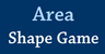 Area Shape Game