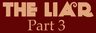 The Liar 3