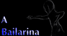 A Bailarina