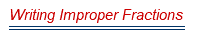 Writing improper fractions