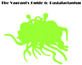 The Vagrant's Guide to Pastafarianism