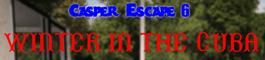 Casper Escape 6: Winter in the Cuba