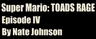 Super Mario: Toads Rage ACT IV