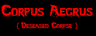 Corpus Aegrus (Deseased Corpse)