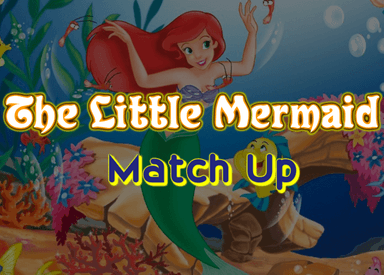 The Little Mermaid Match Up