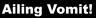 Ailing Vomit