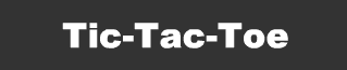 Tic-Tac-Toe