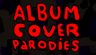 Album Cover Parodies
