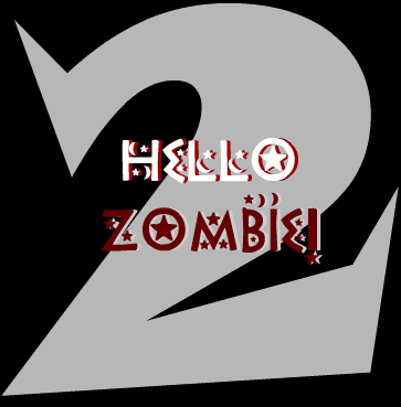 Hello Zombie - Episode 2