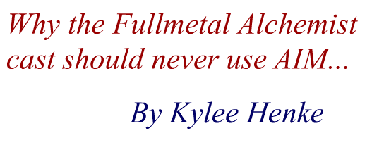 Why the Fullmetal Alchemist cast should never use AIM...