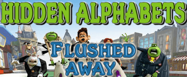 Hidden Alphabets-Flushed Away