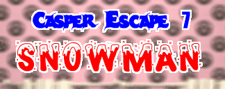 Casper Escape 7: Snowman