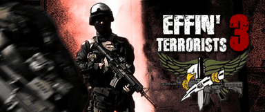Effin' Terrorists 3