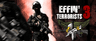 Effin' Terrorists 3