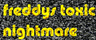Freddys Toxic Nightmare