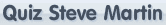 Quiz Steve Martin