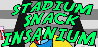 Stadium Snack Insanium