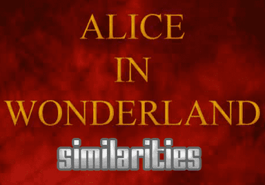 Alice in Wonderland Similarities