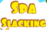 Spa Slacking