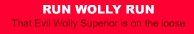 Run Wolly Run
