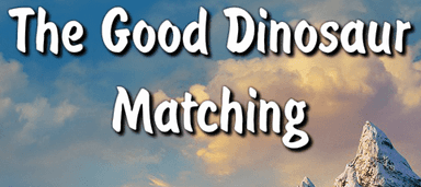 The Good Dinosaur Matching