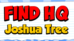 Find HQ Joshua Tree