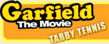 Garfield the Movie Tabby Tennis